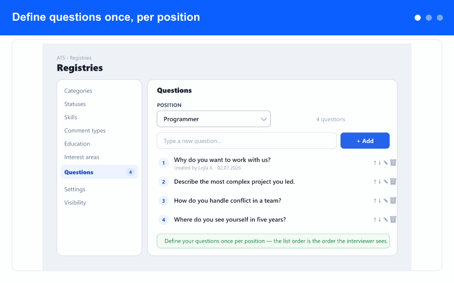 Overview: define questions per position in ATS Registries, answer them during an interview, and export the record to PDF or Excel.